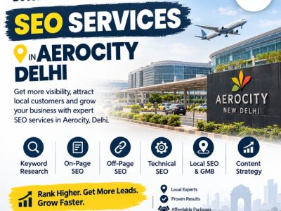 Boost Your Online Visibility with SEO Services in Aerocity, Delhi