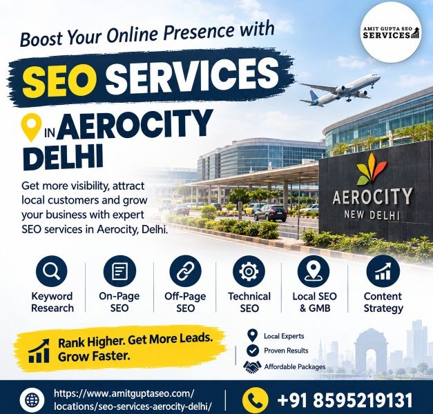 Boost Your Online Visibility with SEO Services in Aerocity, Delhi
