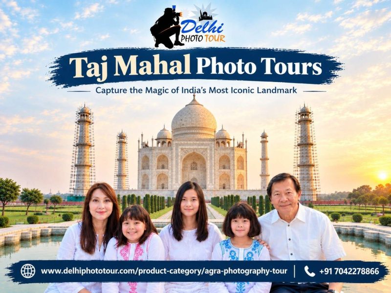 Taj Mahal Photo Tours in Agra – Capture the Beauty of India’s Iconic Landmark