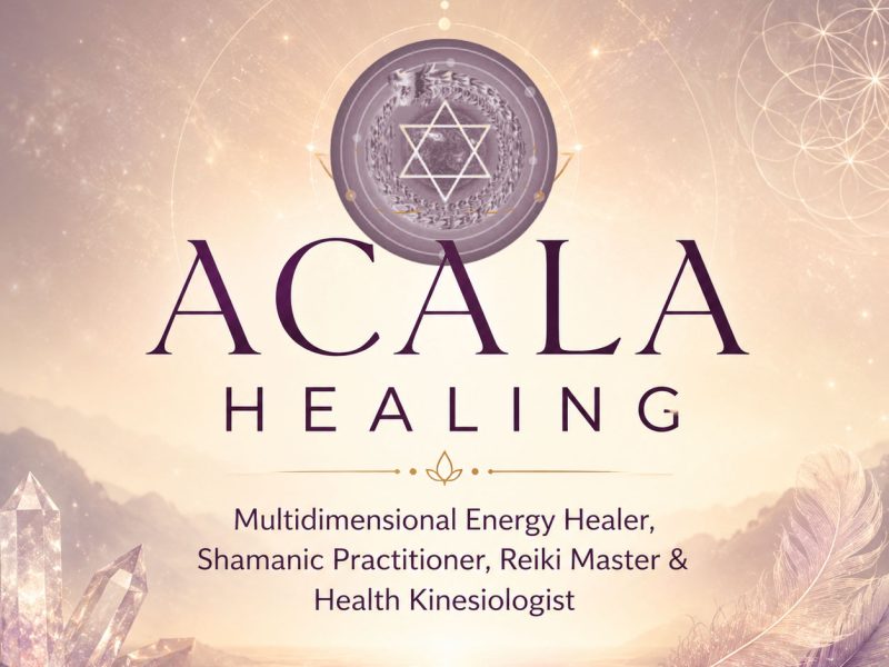 Acala Healing - Multidimensional Galactic Energy Healer, Shaman, Reiki Master, Sirian, Mintakan, Lyran Starseed, Lightbody Upgrades, Health Kinesiologist