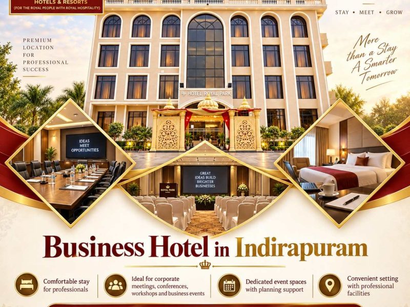 Business Hotel in Indirapuram for Corporate Travelers