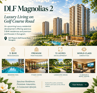 DLF Magnolias 2 – Luxury Living on Golf Course Road