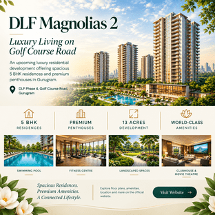 DLF Magnolias 2 – Luxury Living on Golf Course Road