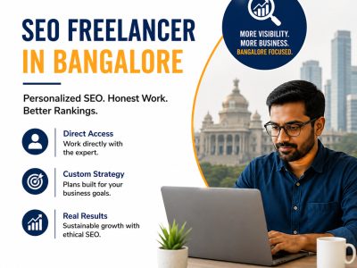 How an SEO Freelancer in Bangalore Helps Local Businesses Reach More Customers