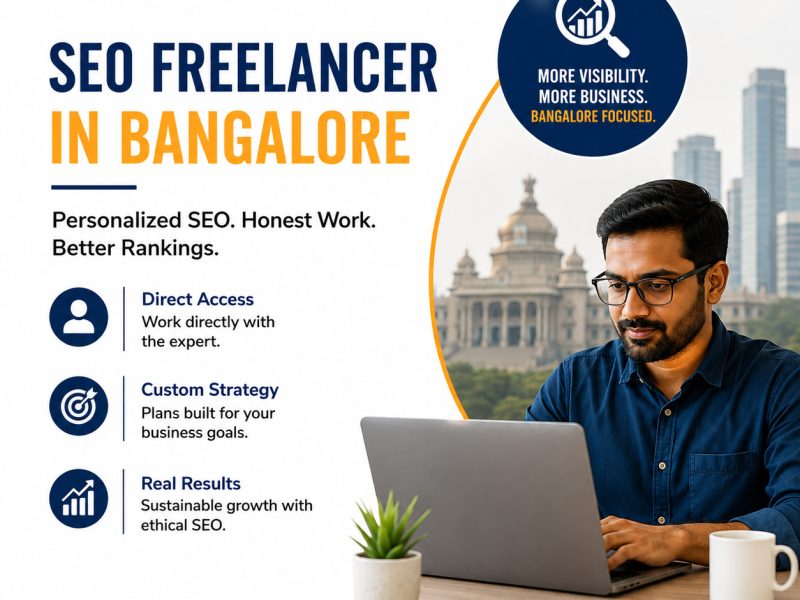 How an SEO Freelancer in Bangalore Helps Local Businesses Reach More Customers