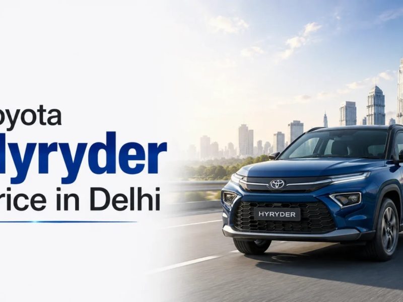 Toyota Hyryder Hybrid Price In Delhi