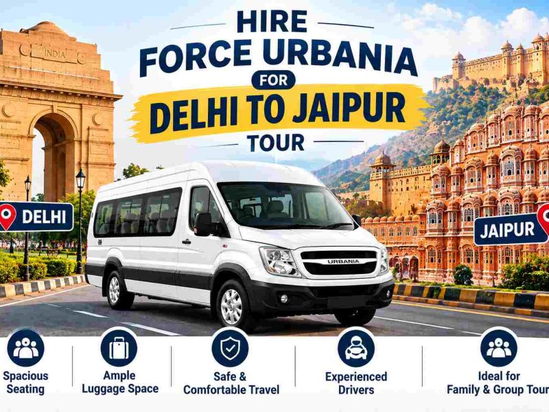 Delhi to Jaipur Urbania Hire for a Memorable Group Journey
