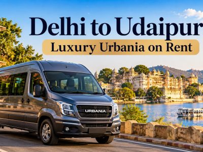 Hire a Premium Urbania from Delhi to Udaipur