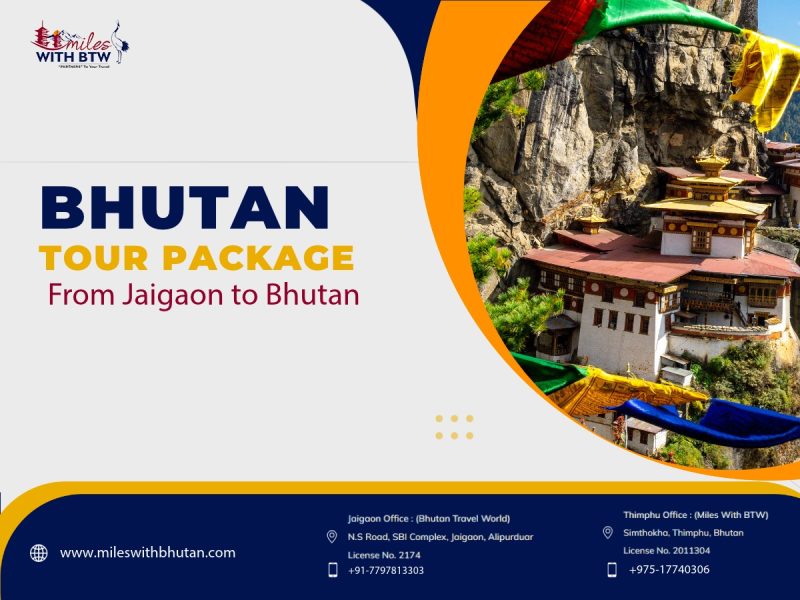 Bhutan Tour Package from Jaigaon – Explore Bhutan with Miles With BTW