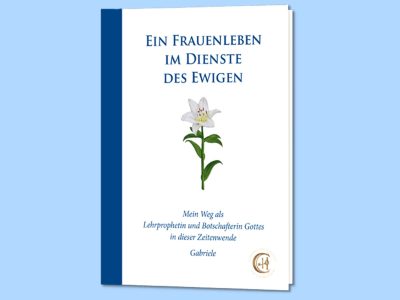 Ein Frauenleben im Dienste des Ewigen