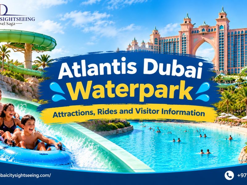 Atlantis Dubai Waterpark: Attractions, Rides and Visitor Information