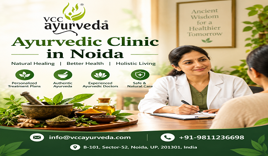 Experience Authentic Ayurveda at a Trusted Clinic in Noida