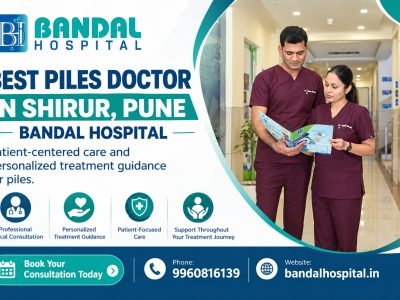 Best Piles Doctor in Shirur Pune