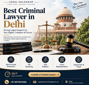 Best Criminal Lawyer in Delhi | Expert Criminal Legal Assistance