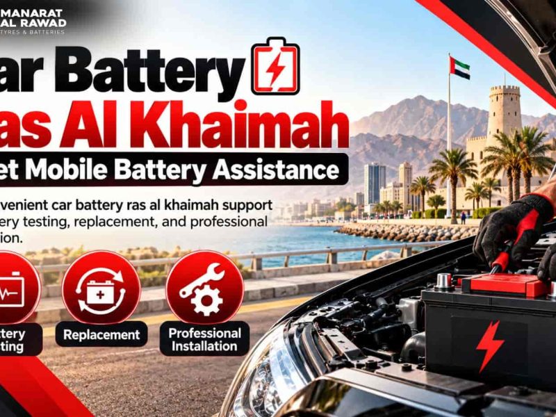 Get Mobile Car Battery Ras Al Khaimah – Fast On-Site Battery Service