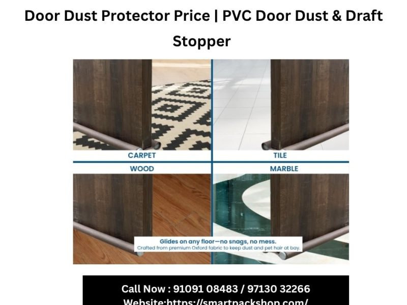 Door Dust Protector Price | PVC Door Dust & Draft Stopper