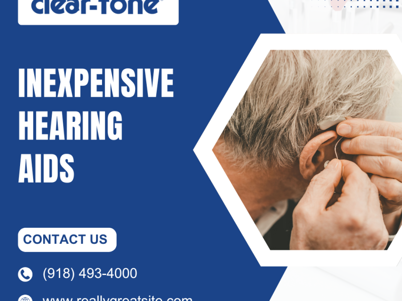 Discover Inexpensive Hearing Aids at Clear-Tone Hearing Aids
