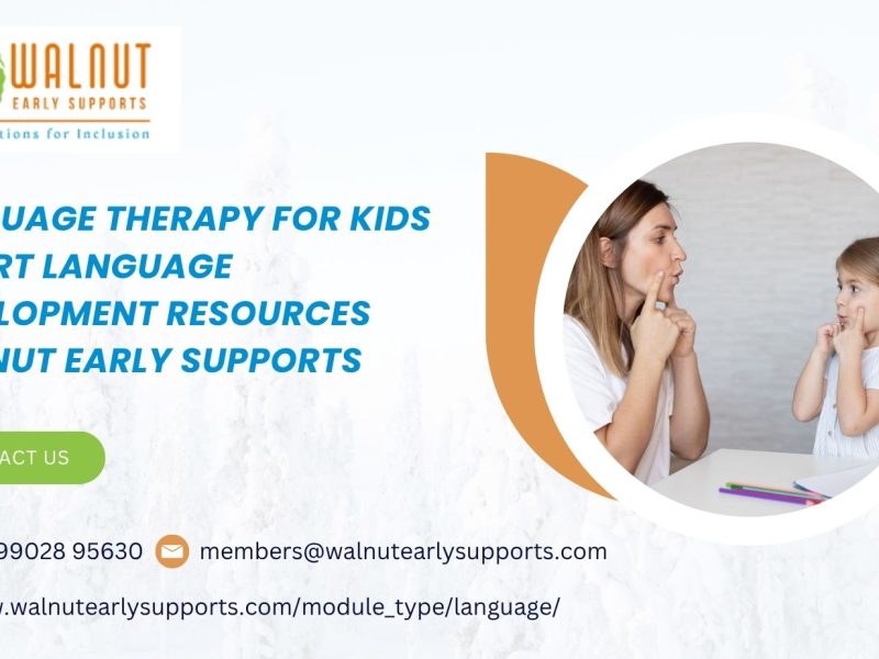 Language Therapy for Kids | Expert Language Development Resources | Walnut Early Supports