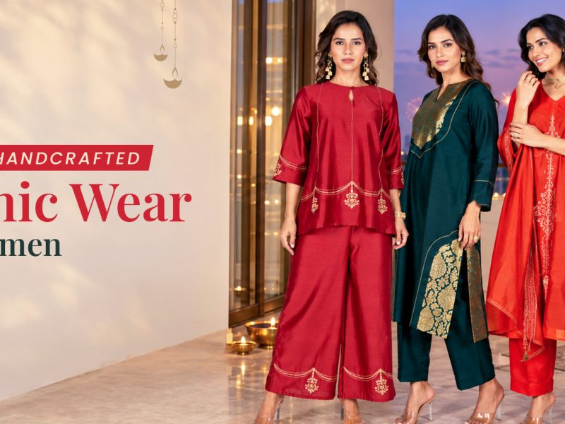Luxury Handcrafted Ethnic Wear for Women: Festive Picks