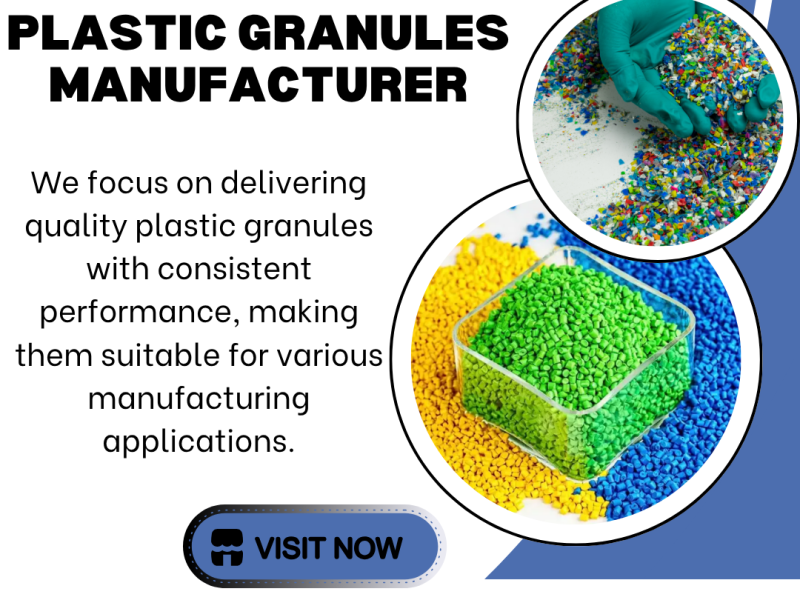 Innovative Plastic Granules Manufacturer for Customized Solutions