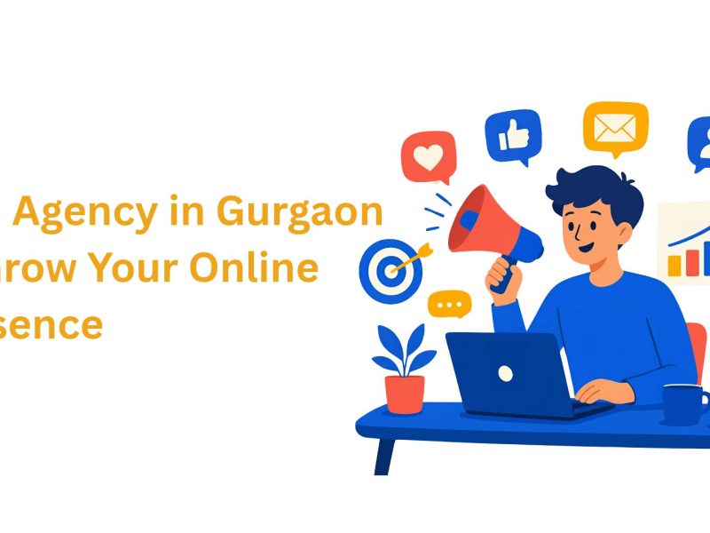 SEO Agency in Gurgaon to Grow Your Online Presence