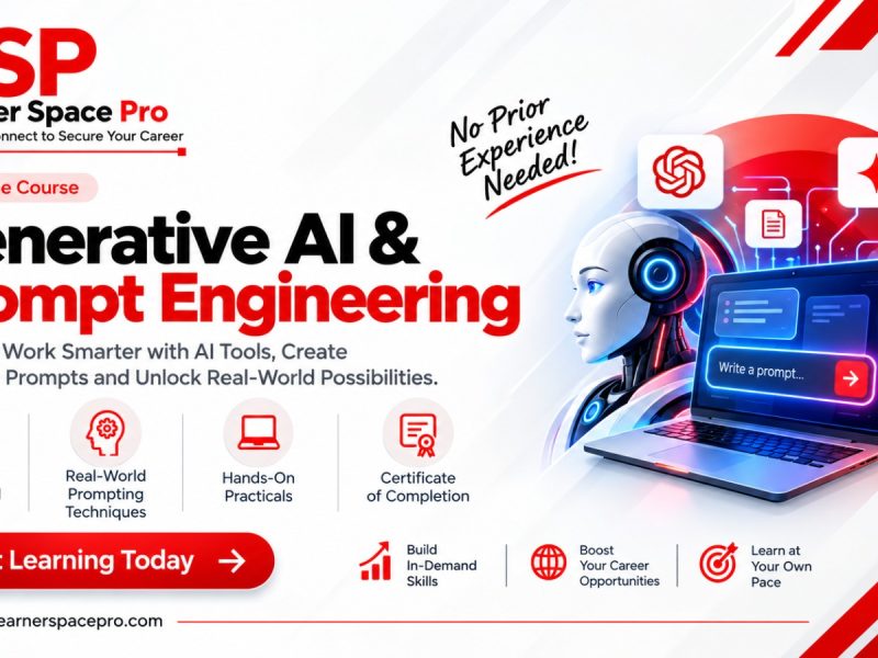 Generative AI & Prompt Engineering Course – Practical AI Training - Learner Space Pro
