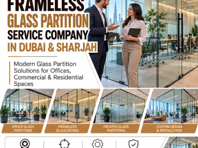 Frameless Glass Partition service company in Dubai & Sharjah