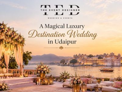 A Magical Luxury Destination Wedding in Udaipur | The Event Designer